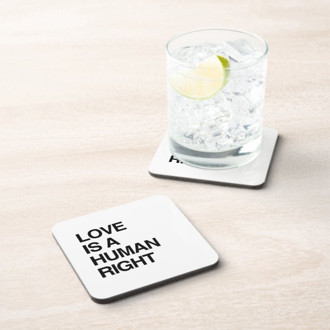 LOVE IS A HUMAN RIGHT BEVERAGE COASTER (Right Side)