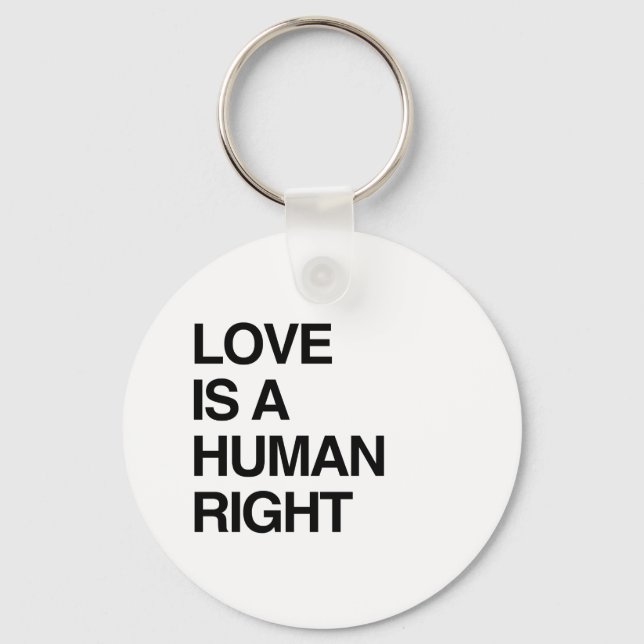 LOVE IS A HUMAN RIGHT KEYCHAIN (Front)