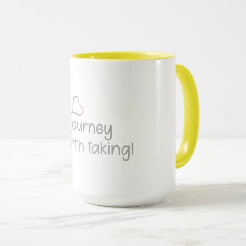 Love is a journey worth taking  mug
