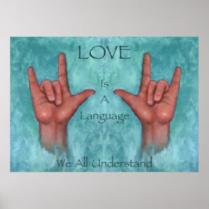 Love Is A Language We All Understand Sign Language