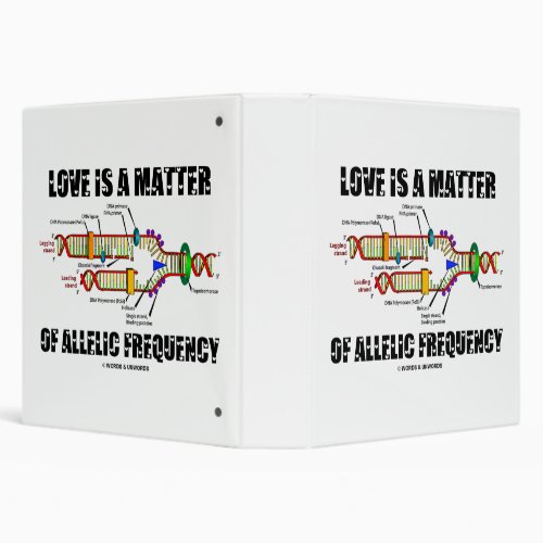 Love Is A Matter Of Allelic Frequency DNA Genetics 3 Ring Binder