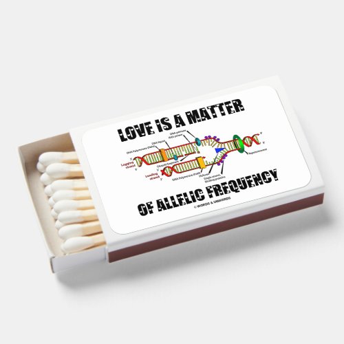 Love Is A Matter Of Allelic Frequency DNA Genetics Matchboxes