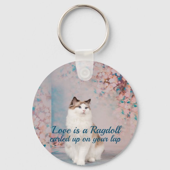 Love is a Ragdoll curled up on your lap Keychain (Front)