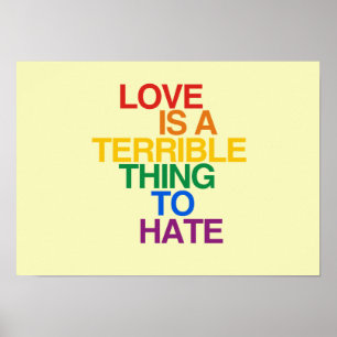 LOVE IS A TERRIBLE THING TO HATE - .png Poster