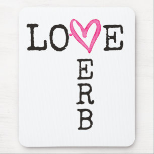 Love Is a Verb   Inspirational School Counselor Mouse Pad