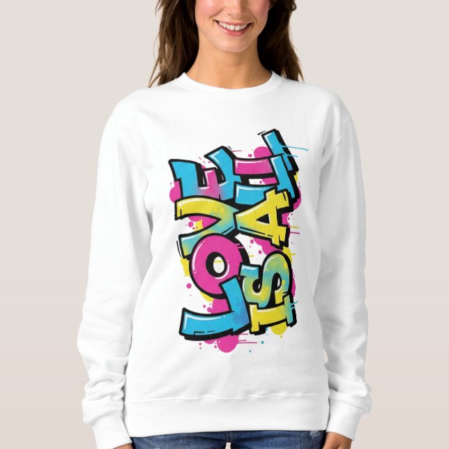 Love Is All Graffiti Art Women's Sweatshirt (Front)