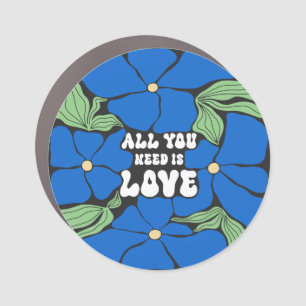 Love Is All We Need Car Magnet