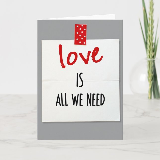 Love Is All We Need Simple Card (Front)