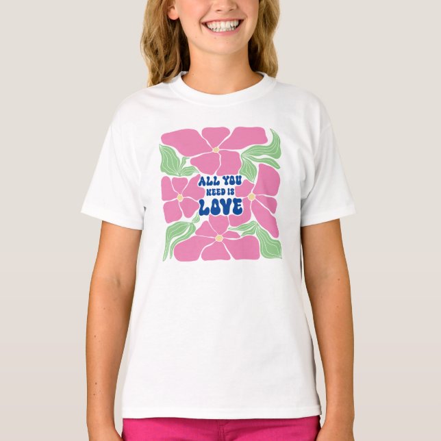 Love Is All We Need   T-Shirt (Front)
