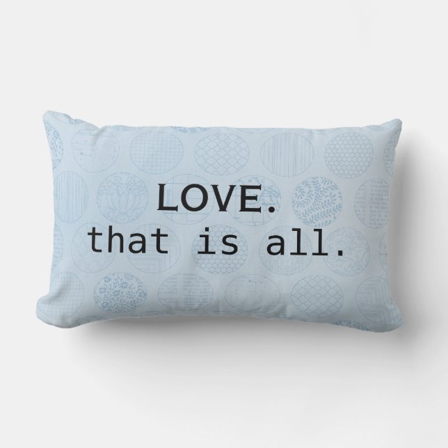Love is all you need/ Blue Circles Lumbar Pillow (Front)