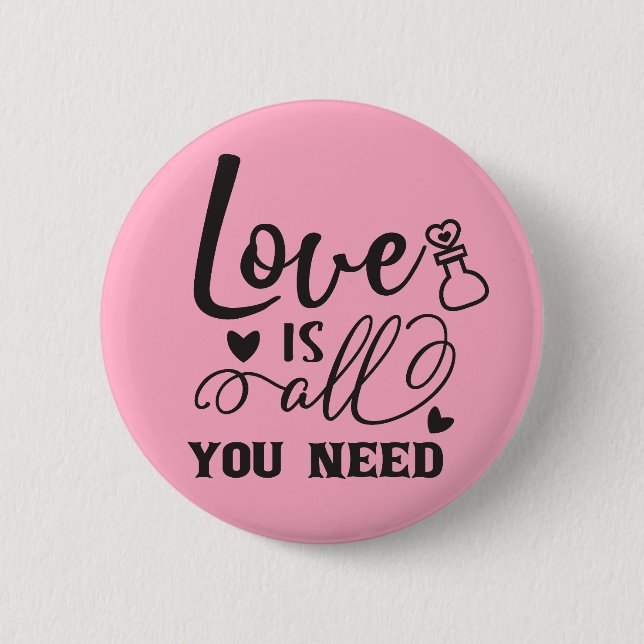 Love is All You Need Button (Front)