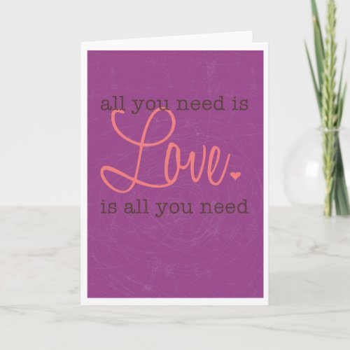 Love Is All You Need Holiday Card