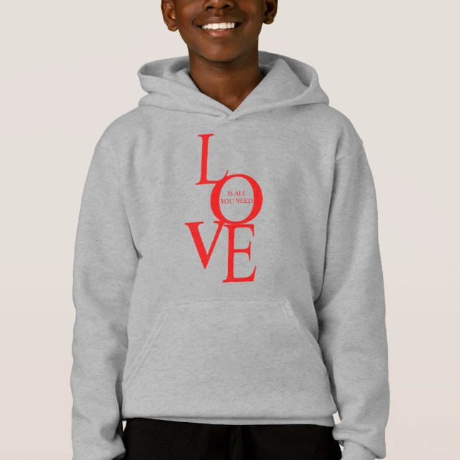 Love is all you need hoodie (Front)