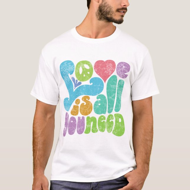 Love is All You Need II T-Shirt (Front)