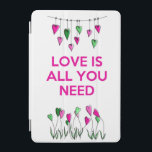 Love is all You Need.jpg iPad Mini Cover<br><div class="desc">Inspirational & Holidays</div>