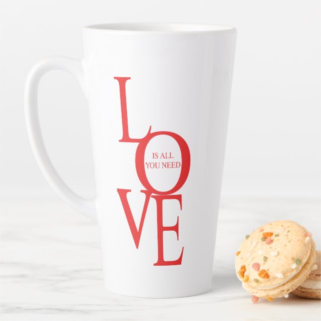 Love is all you need latte mug (In Situ)