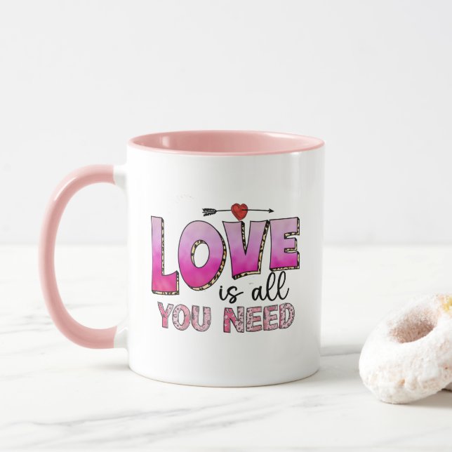 Love Is All You Need Mug - Valentine's Day Gift (With Donut)