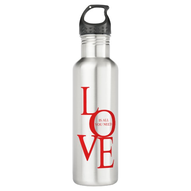 Love is all you need stainless steel water bottle (Front)