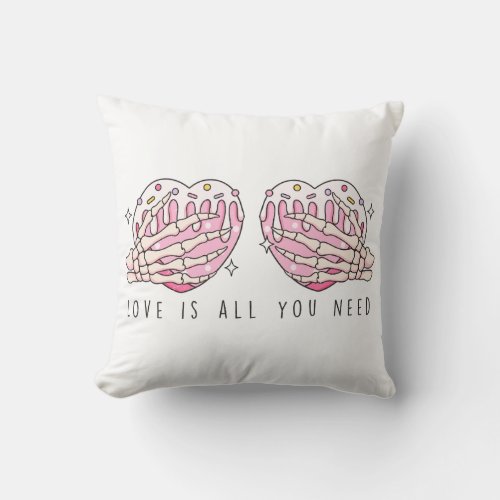 Love Is All You Need Throw Pillow
