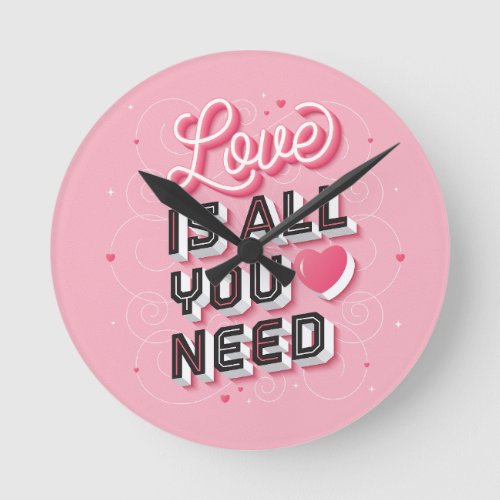 Love Is All You Need Wall Clock