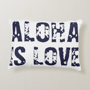 LOVE IS ALOHA ALOHA IS LOVE ACCENT PILLOW