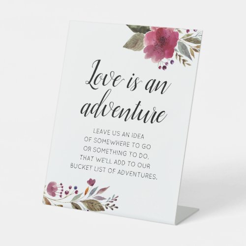 Love Is An Adventure Bucket List Floral Wedding Pedestal Sign