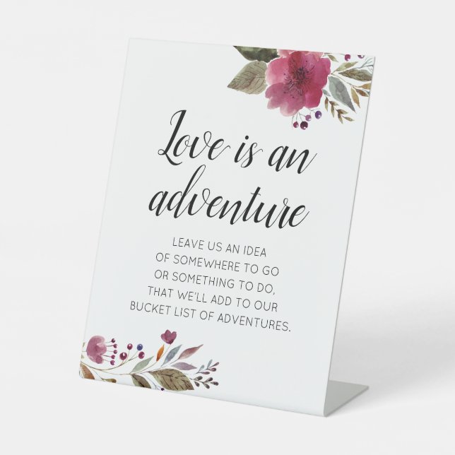 Love Is An Adventure Bucket List Floral Wedding Pedestal Sign (Front)