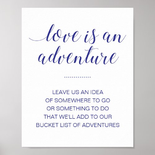 Love Is An Adventure Navy Blue Bucket List Wedding Poster