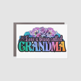 Love is being called Grandma Car Magnet