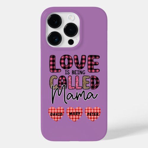 Love is Being Called Mama Customizable Mom Gift Case_Mate iPhone 14 Pro Case