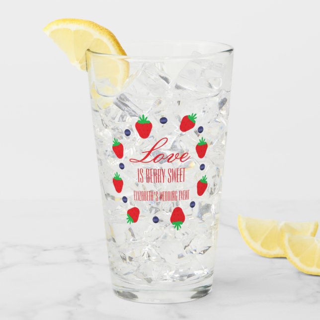 Love Is Berry Sweet Fruit Bridal Shower Glass (Front Ice)