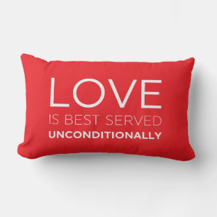 Love Is Best Served Unconditionally  Lumbar Pillow