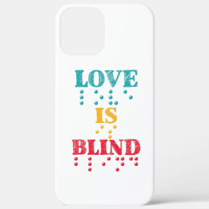 Love Is Blind Braille iPhone 12 Pro Max Case