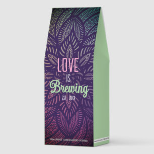 Love is Brewing - Boho Romance Roasted Coffee