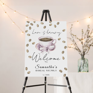 Love is brewing & bow Bridal shower welcome Foam Board