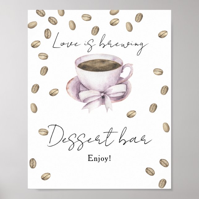 Love is brewing Bridal shower Dessert bar Poster (Front)