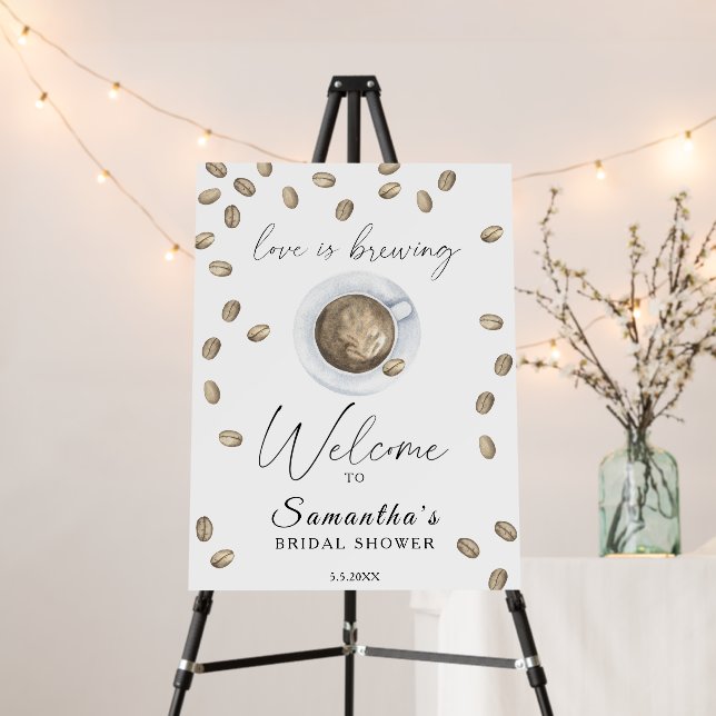 Love is brewing Bridal shower welcome Foam Board (In Situ (Stand))