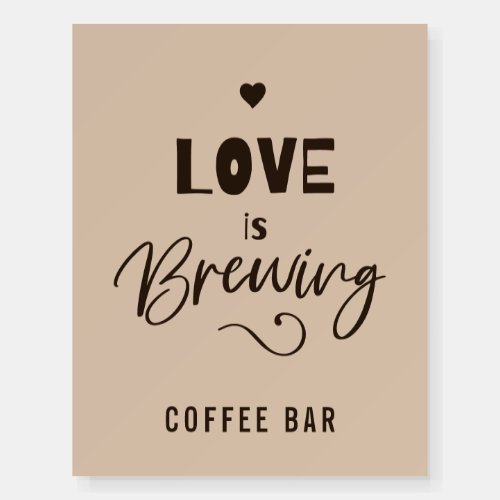 Love Is Brewing Coffee Bar Wedding Sign