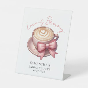 Love Is Brewing Coffee Bridal Shower Pedestal Sign
