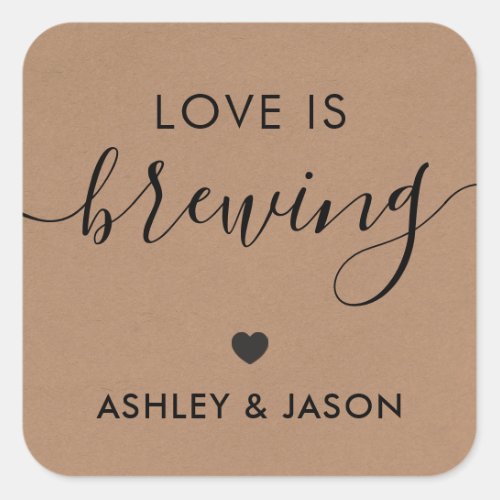 Love is Brewing Coffee Sticker Wedding Kraft Square Sticker