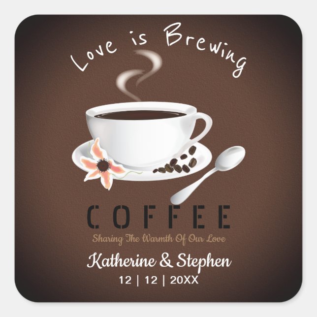 Love Is Brewing Coffee Wedding Favor Square Sticker (Front)