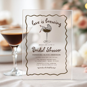Love Is Brewing Espresso Martini Bridal Shower Acrylic Invitations