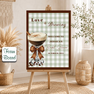 Love is Brewing Espresso Martini Bridal Shower Foam Board