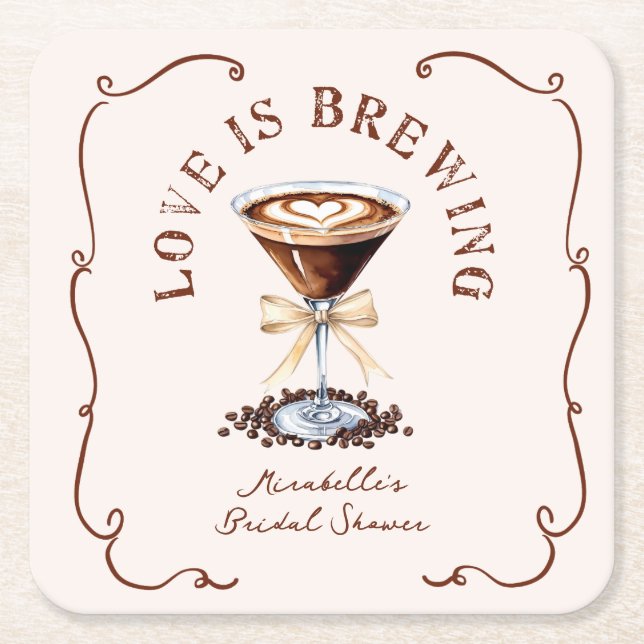 Love is Brewing Espresso Martini Bridal Shower  Square Paper Coaster (Front)