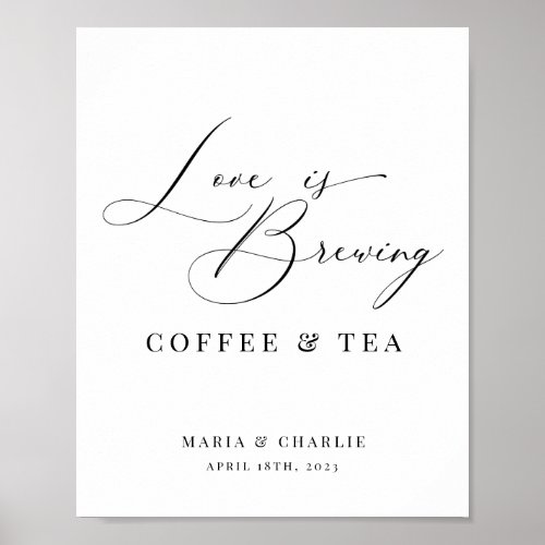 Love is Brewing Modern Black Wedding Coffee Tea Poster