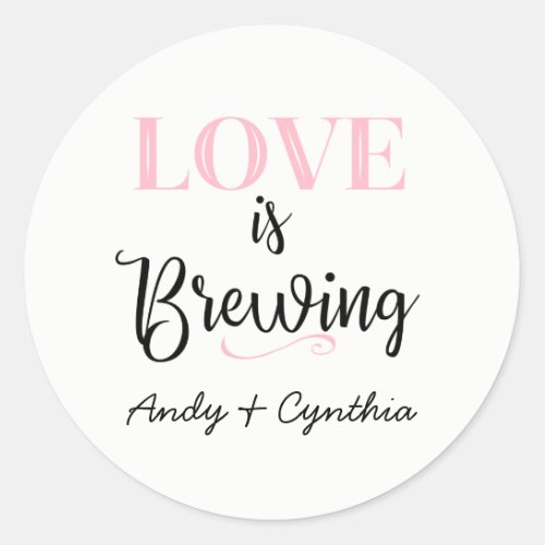 Love is Brewing Stickers