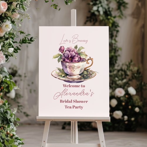 Love is Brewing Tea Party Bridal Shower Welcome  Foam Board