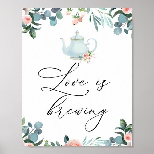 Love is Brewing Time for Tea Sign