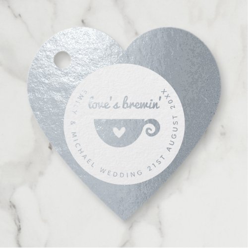 Love Is Brewing Wedding Bridal Real Foil Tea Cup Foil Favor Tags