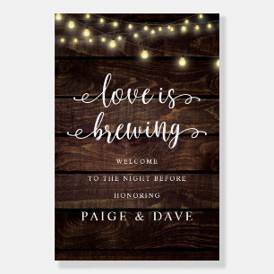 Love is Brewing, Wedding Rehearsal Dinner, Rustic Foam Board